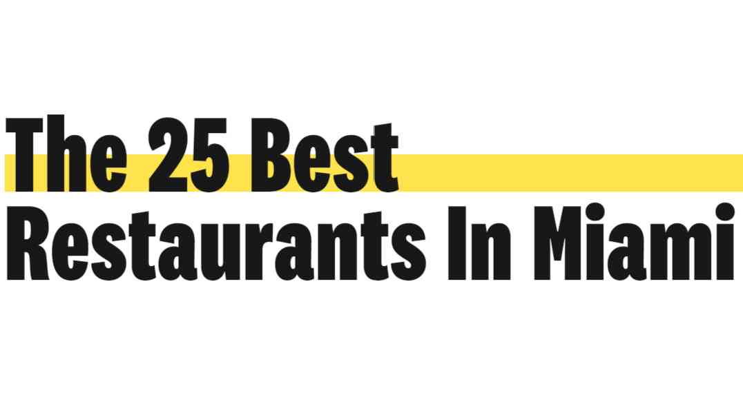 The 25 Best Restaurants In Miami, September 2023 - Miami - The Infatuation