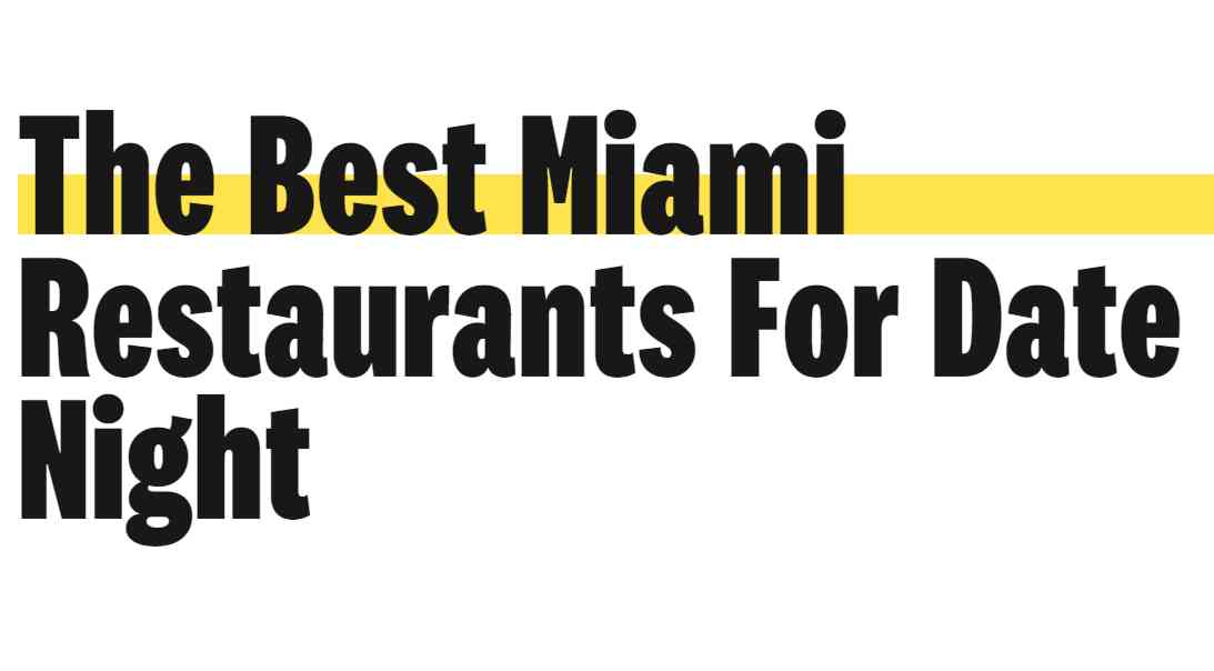 The 18 Most Romantic Restaurants In Miami - Miami - The Infatuation