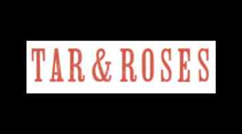 Tar & Roses