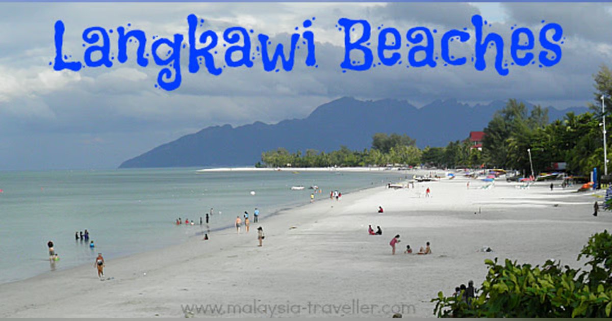 Part 1: Beaches of Langkawi: Which reigns supreme?