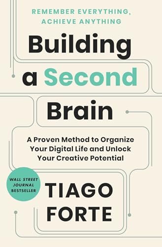 Amazon - Building a Second Brain: A Proven Method to Organize Your Digital Life and Unlock Your Creative Potential