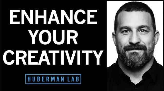 Huberman Lab: The Science of Creativity & How to Enhance Creative Innovation on Apple Podcasts