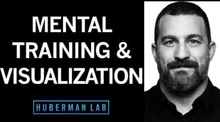 Huberman Lab: Science-Based Mental Training & Visualization for Improved Learning on Apple Podcasts